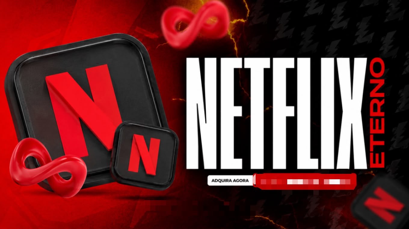 NETFLIX ETERNO PAGUE SOMENTE UMA VEZ